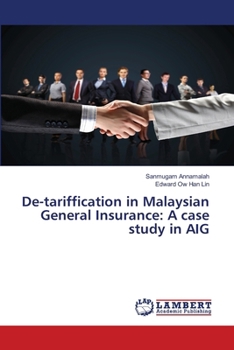 Paperback De-tariffication in Malaysian General Insurance: A case study in AIG Book
