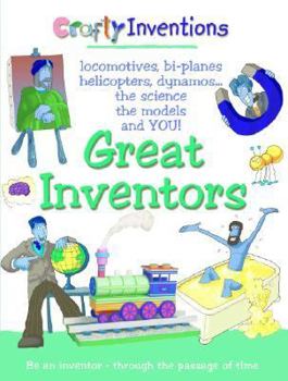 Great Inventors: A Crafty Inventions Book (A Crafty Inventions Book) (Crafty Inventions) (Crafty Inventions) - Book  of the Crafty Inventions