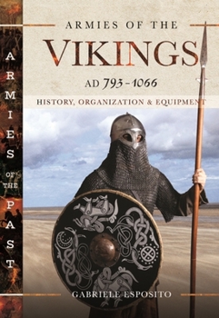 Hardcover Armies of the Vikings, Ad 793-1066: History, Organization and Equipment Book