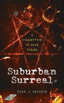 Paperback Suburban Surreal: A collection of dark tales Book