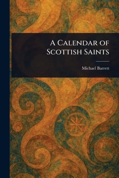 Paperback A Calendar of Scottish Saints Book