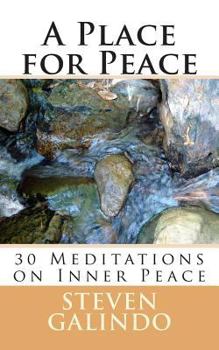 Paperback A Place for Peace: 30 Meditations on Spiritual Peace Book
