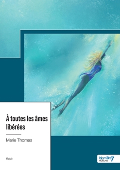 Paperback À toutes les âmes libérées [French] Book