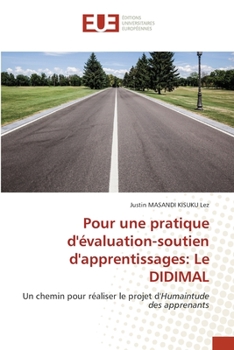 Paperback Pour une pratique d'évaluation-soutien d'apprentissages: Le DIDIMAL [French] Book