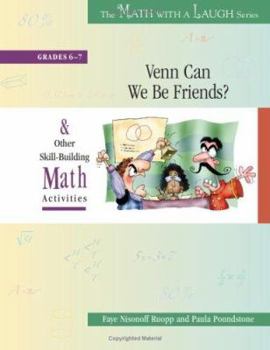 Paperback Venn Can We Be Friends?: And Other Skill-Building Math Activities, Grades 6-7 Book