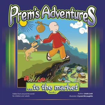 Paperback Prem's Adventures: Book 1: ...to the market Book