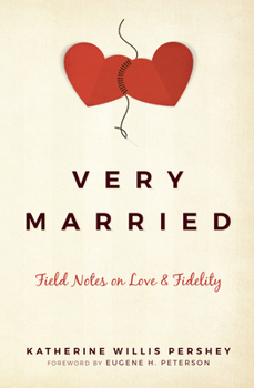 Paperback Very Married: Field Notes on Love and Fidelity Book