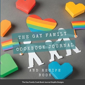 Paperback The Gay Family Cook Book Journal Book