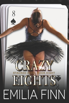 Crazy Eights - Book #8 of the Stacked Deck