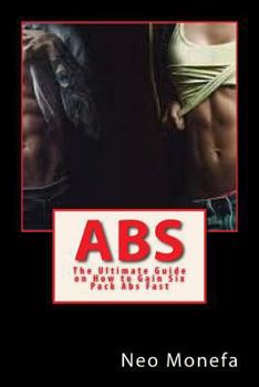 Paperback Abs: The Ultimate Guide on How to Gain Six Pack Abs Fast Book
