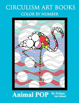 Paperback Animal POP: Color By Number: Circulism - Standard Paper Edition Book