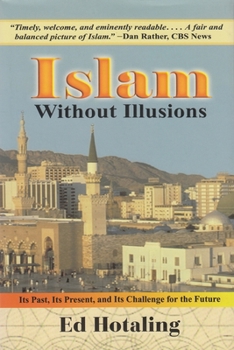 Hardcover Islam Without Illusions: Its Past, Its Present, and Its Challenge for the Future Book