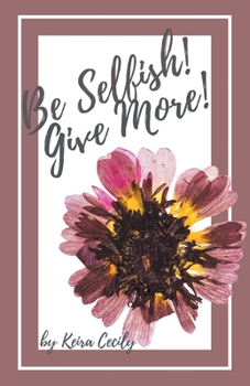 Paperback Be Selfish! Give More! Book