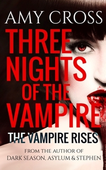 The Vampire Rises (Three Nights of the Vampire)