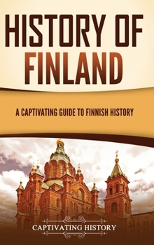 Hardcover History of Finland: A Captivating Guide to Finnish History Book