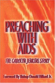 Paperback Preaching with AIDS: The Carolyn Jenkins Story Book