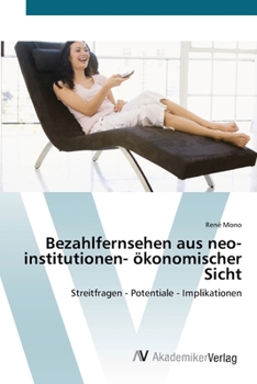 Paperback Bezahlfernsehen aus neo-institutionen- ökonomischer Sicht [German] Book