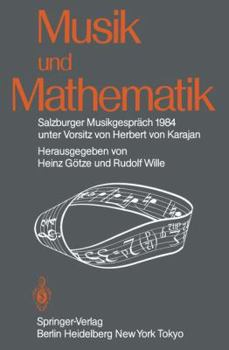 Paperback Musik Und Mathematik: Salzburger Musikgespräch 1984 Unter Vorsitz Von Herbert Von Karajan Book