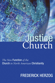 Justice church: The new function of the church in North American Christianity