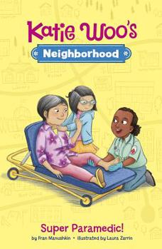 Paramdicos Al Rescate! - Book #4 of the Katie Woo's Neighborhood