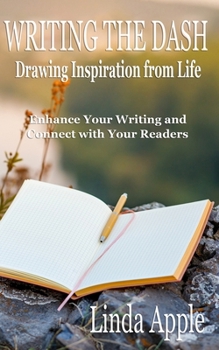 Paperback Writing the Dash: Drawing Inspiration from Life Book