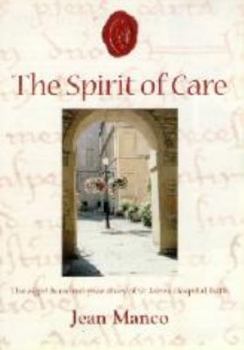 Hardcover Spirit of Care: Eight Hundred Year Story of St.John's Hospital, Bath Book