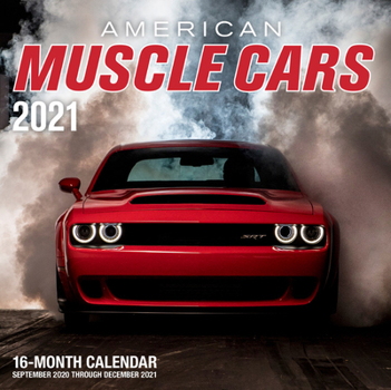 Calendar American Muscle Cars 2021: 16-Month Calendar - September 2020 Through December 2021 Book