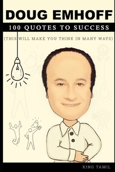 Paperback Doug Emhoff 100 Quotes to success: This will make you think in many ways Book