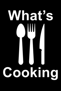 what's cooking: Blank Lined Cookbook - simple black Lined Cookbook - Blank Recipe Journal Cookbook- For Writing your favorite recipes in your personal blank recipe book!: =Black Cover, 110 pages for w