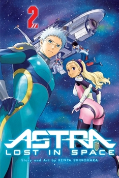 Astra Lost in Space, Vol. 2 - Book #2 of the 彼方のアストラ / Kanata no Astra