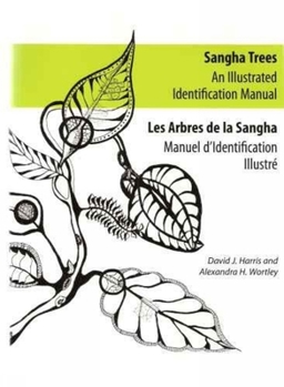 Paperback Sangha Trees: An Illustrated Identification Manual Book