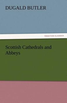 Paperback Scottish Cathedrals and Abbeys Book