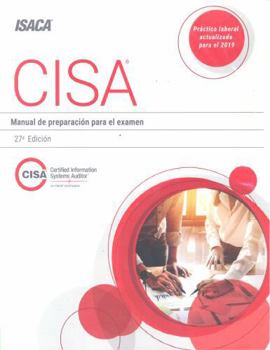 Manual de Preparación para el Examen CISA® 27° ed