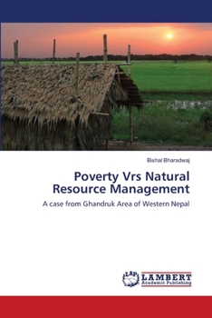 Paperback Poverty Vrs Natural Resource Management Book