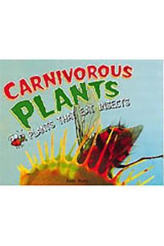 Paperback Carnivorous Plants: Plants That Eat Insects: Leveled Reader 6-Pack Grade 3, Level O Book
