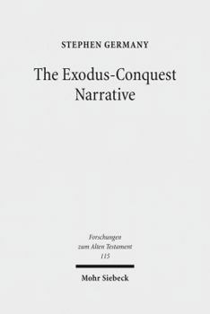 Hardcover The Exodus-Conquest Narrative: The Composition of the Non-Priestly Narratives in Exodus-Joshua Book