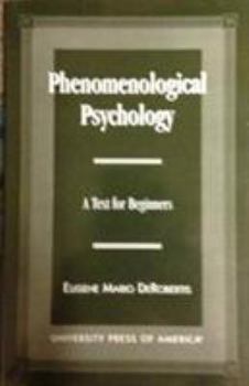 Paperback Phenomenological Psychology: A Text for Beginners Book