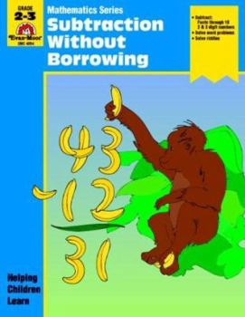 Subtract Without Borrowing: Grade 2-3 - Book  of the Mathematics Series