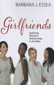 Paperback Girlfriends: Exploring Women's Relationships in the Bible Book