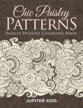 Paperback Chic Paisley Patterns: Paisley Designs Coloring Book
