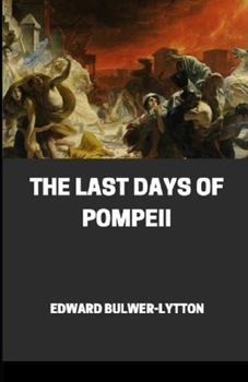 Paperback The Last Days of Pompeii Annotated Book