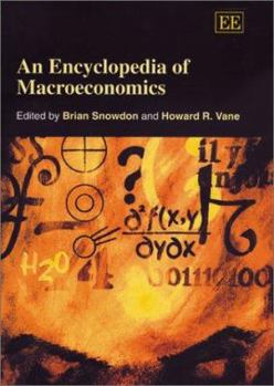 Hardcover An Encyclopedia of Macroeconomics Book