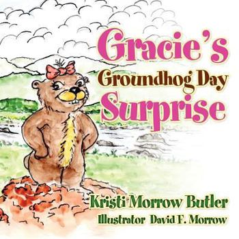 Paperback Gracie's Groundhog Day Surprise Book