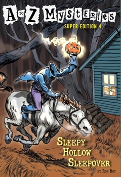 Paperback A to Z Mysteries Super Edition #4: Sleepy Hollow Sleepover Book