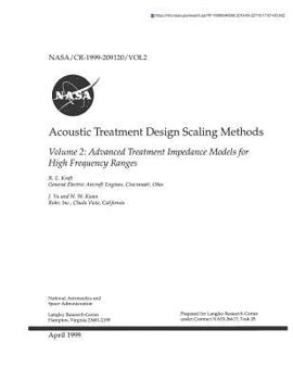 Paperback Acoustic Treatment Design Scaling Methods. Volume 2; Advanced Treatment Impedance Models for High Frequency Ranges Book