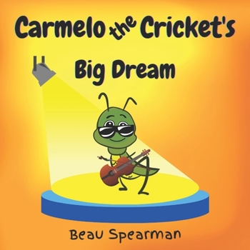 Paperback Carmelo the Crickets Big Dream Book