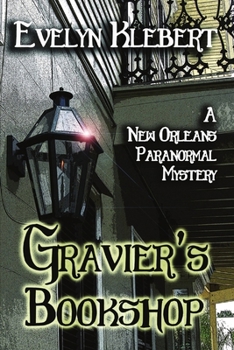 Paperback Gravier's Bookshop: A New Orleans Paranormal Mystery Book