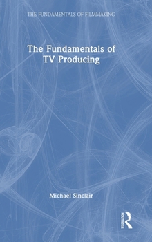 Hardcover The Fundamentals of TV Producing Book
