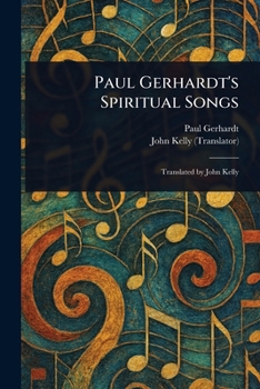 Paperback Paul Gerhardt's Spiritual Songs Book