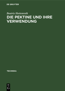Hardcover Die Pektine und ihre Verwendung [German] Book